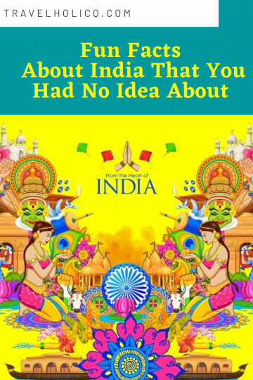 Fun Facts About India That You Had No Idea About | Travelholicq